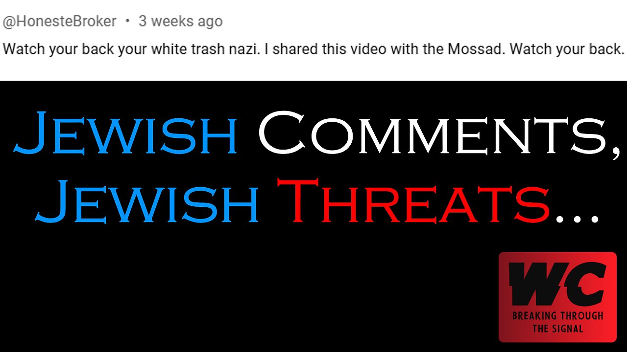 Jewish Comments, Jewish Threats, etc...