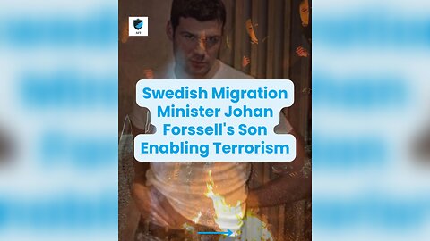 🚨 Swedish Migration Minister Johan Forssell's Son Enabling Terrorism ⚠️