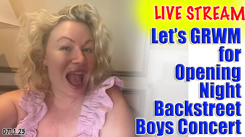 Live GRWM for the Backstreet Boys Opening Night at SPhere Vegas! Wannabe Beauty Guru