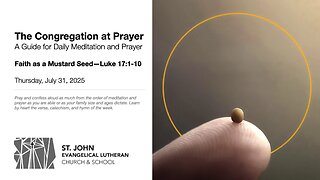 Faith as a Mustard Seed—Luke 17:1-10
