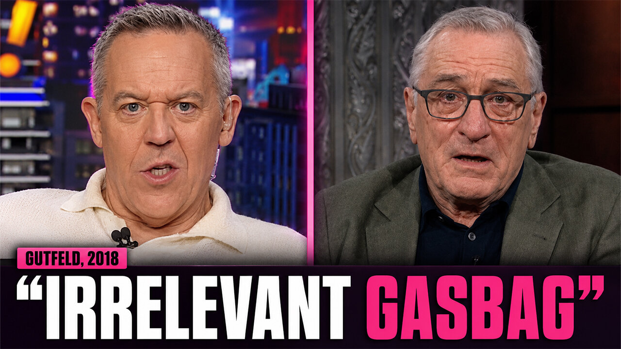 Greg Gutfeld’s Robert De Niro TAKEDOWN Is Going VIRAL Eight Years Later