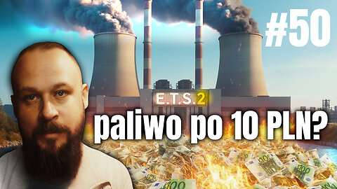 Jak ETS2 pomoże nam wszystkim. #050