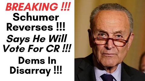 Breaking !!! Schumer Reverses & Says He Will Vote For Funding Bill !!! 