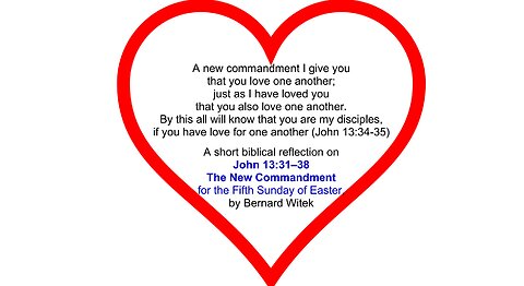 John 13:31–38 The New Commandment