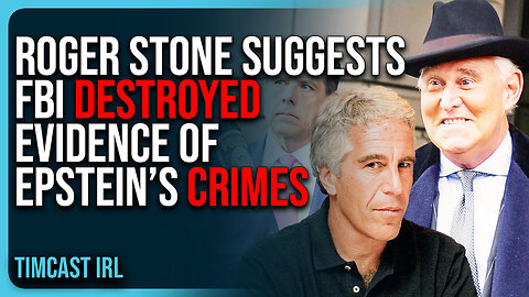 Roger Stone Suggests FBI DESTROYED Evidence of Epstein’s Crimes