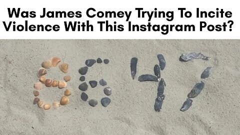 James Comey Under Investigation Over Instagram Post Allegedly Threatening Trump