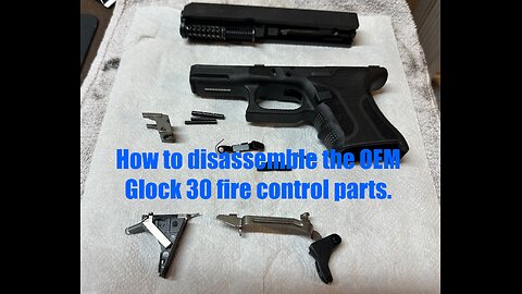 Glock 30 Gen 4 .45 ACP Fragout custom - complete disassembly of fire control & how it all works