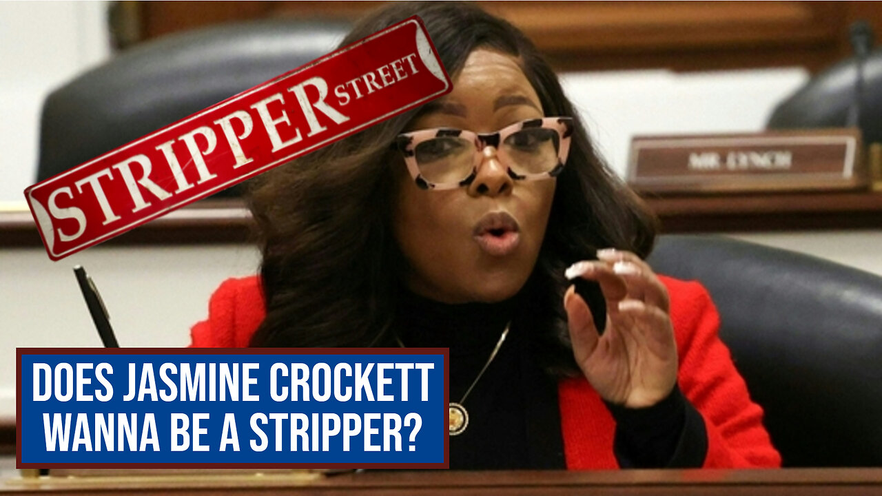 Does Jasmine Crockett wanna be a stripper?