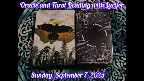 Oracle and Tarot Reading with Lucifer: Sunday, September 7, 2025
