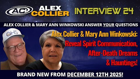 Alex Collier & Mary Ann Winkowski Reveal Spirit Communication, After-Death Dreams & Hauntings!