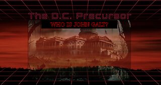 PHIL G The D.C. Precursor. WHO IS John Galt?