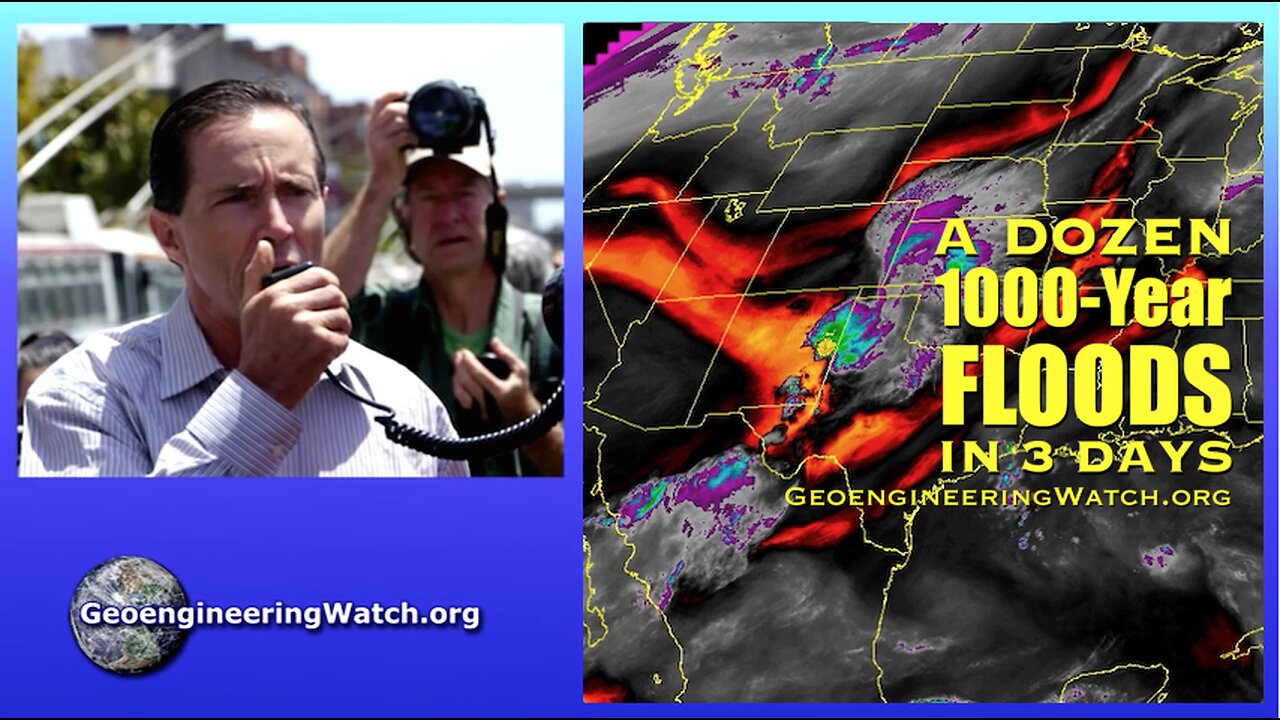 A Dozen 1000-Year Floods In 3 Days, Geoengineering Watch Global Alert News, July 12, 2025, #518
