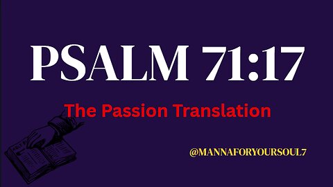 Psalm 71:17 | A Lifetime of Lessons: Declaring God's Wondrous Works (My Journey with God)
