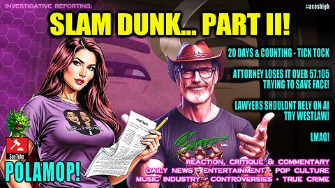 IT's A SLAM DUNK... PART II
