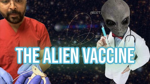 The Alien Vaccine | Report