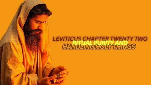 Leviticus Chapter 22 Bible Study: Purity and Holiness