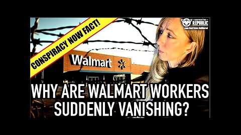 Why Are Walmart Workers Suddenly Vanishing? Conspiracy About Walmart Now Shocking Fact!!