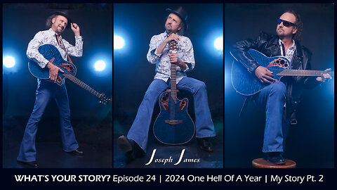 WHAT'S YOUR STORY? Ep. 24 | MY STORY Part 2 | Joseph James