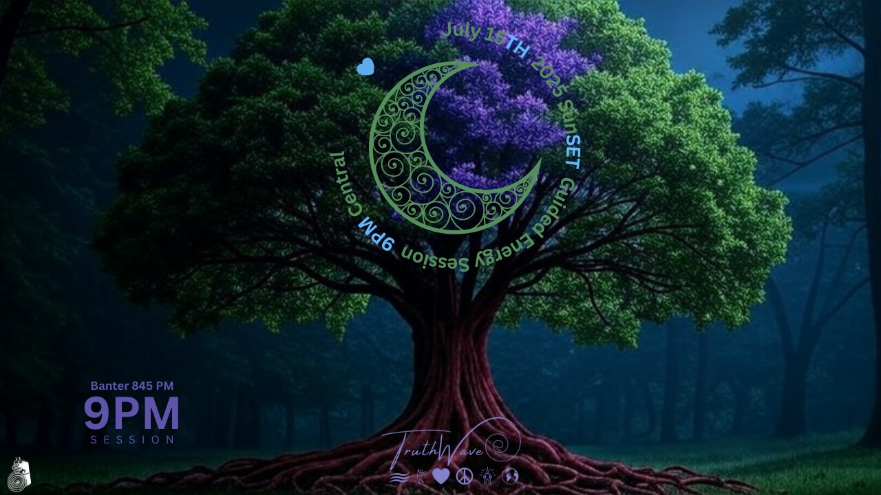 TruthWave : SunSET Energy Session - July 15TH 2025