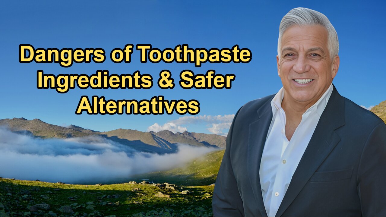 Discussing the Dangers of Certain Toothpaste Ingredients and Recommending