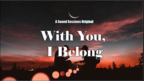 With You, I Belong