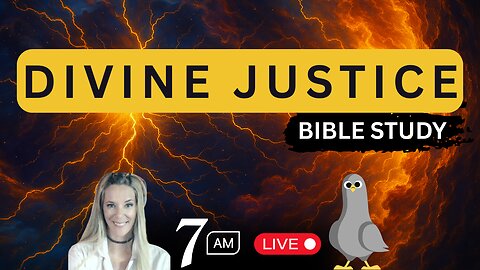 DIVINE JUSTICE | BIBLE STUDY