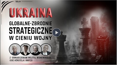 Ukraina - globalne zbrodnie strategiczne w cieniu wojny