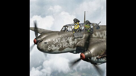 Saturday Bower Hour!