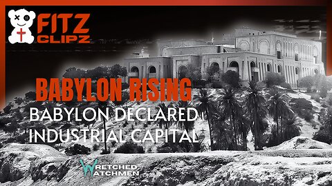 Babylon Rising: Babylon Declared Industrial Capital