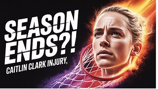 Caitlin Clark's SEASON Ends Abruptly Due to Injury?