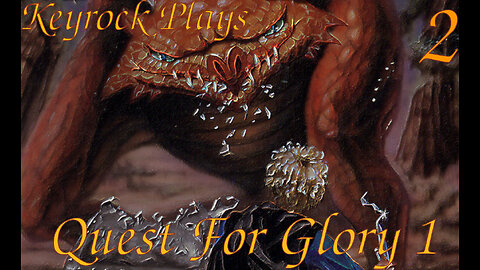Thievery & Healing | Keyrock Plays Quest For Glory 1 | Part 2