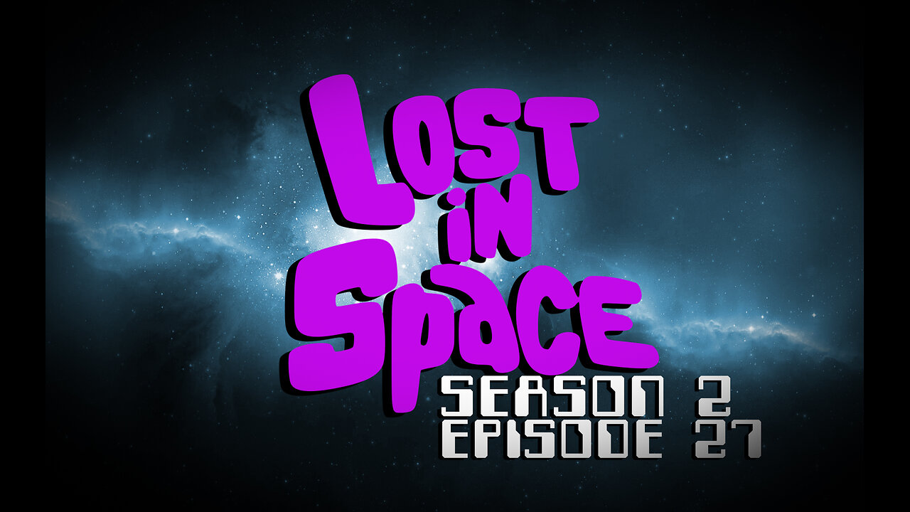 Lost in Space – Season 2, Episode 27 (1967)