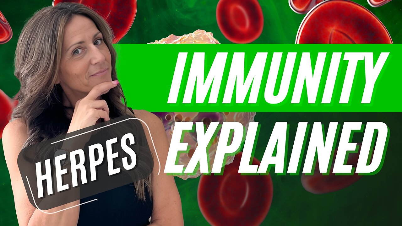 5 IMPORTANT Things to Know About Herpes Immunity