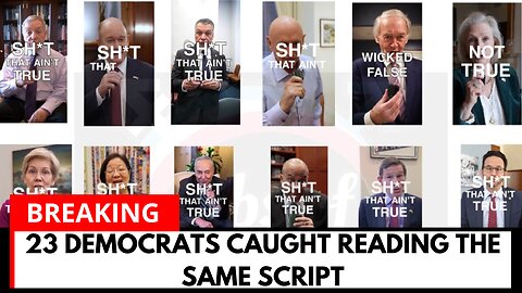All 23 Democratic senators released the same videos, word for word.