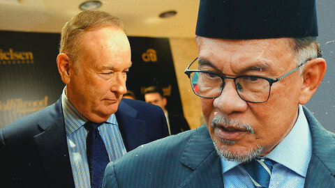 BILL O'REILLY DESTROYED? Malaysia's PM ANWAR IBRAHIM CLAPS BACK