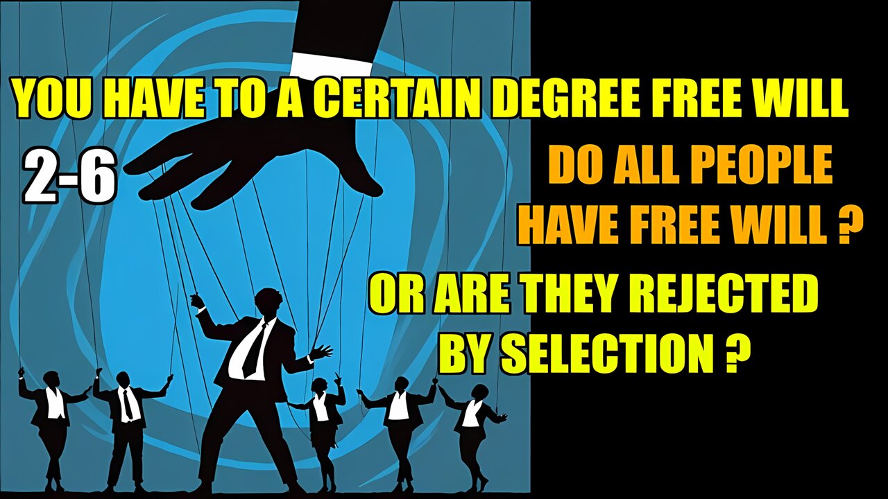 Do You Have Free Will According To The Bible, Yes And No, Did Pharaoh, Do False Prophets 2-6