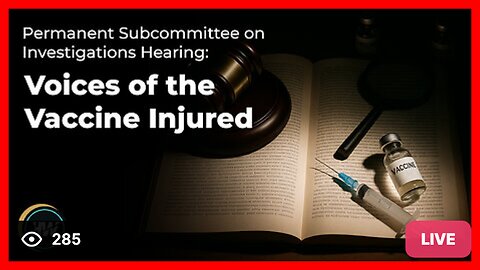 LIVE: SENATE PANEL HEARS TESTIMONY FROM VACCINE INJURED AMERICAN