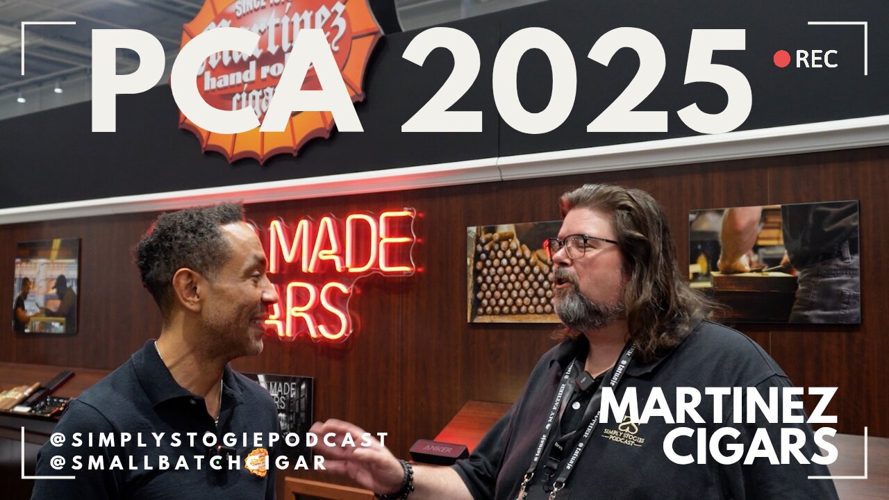 PCA 2025: Martinez Cigars