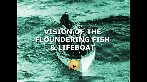 SM163 Vision of the Floundering Fish & Lifeboat (2025-08-15)