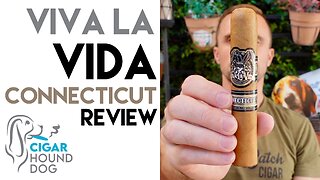 Viva La Vida Connecticut Cigar Review