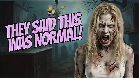 They Said This Was Normal... But It Shouldn't Be