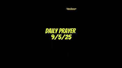Daily Prayer 🙏 | 9/5/25 #MorningPrayer #MorningRoutine #Faith #DailyBlessing #DailyPrayer