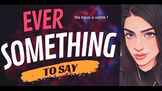 EVER SOMETHING TO SAY: We have a victim here!