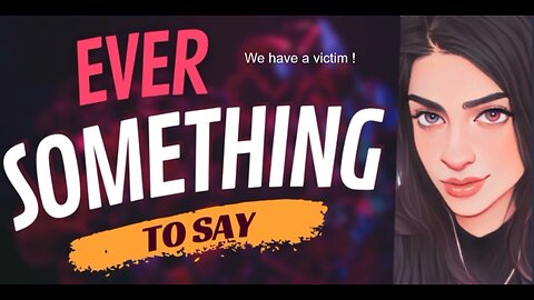 EVER SOMETHING TO SAY: We have a victim here!