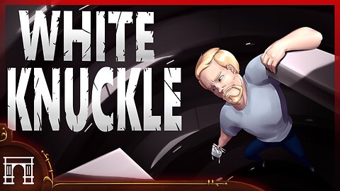 White Knuckles - Sphincter Clenching The Video Game