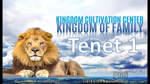 Kingdom of Family Tenet 1