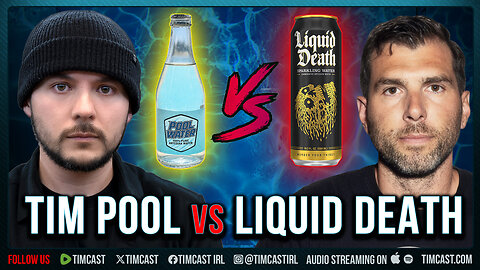 Tim Pool Vs. Liquid Death CEO DEBATE