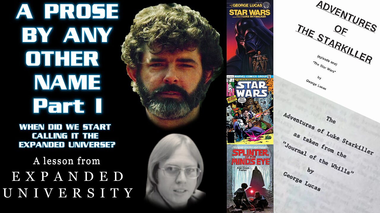 A Prose By Any Other Name, Part I - When Did We Start Calling it the Expanded Universe?