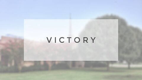 Sunday Sermon - Victory