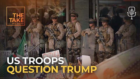 Why US troops are concerned about Trump_s deployment _ The Take